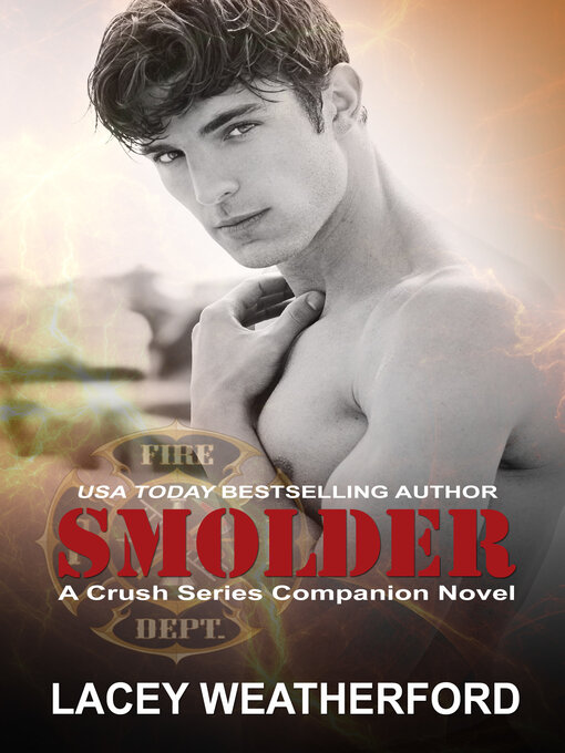 Title details for Smolder by Lacey Weatherford - Available